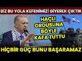 Erdoğan Biz Kefenimizi Giydik Dedi! Haçlı Ordusuna Böyle Meydan Okudu!