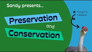 Preservation and Conservation: What's the Difference?
