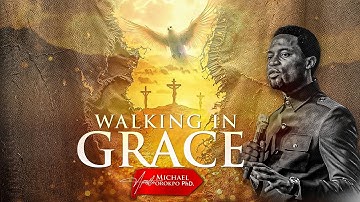 WALKING IN GRACE | TUESDAY BIBLE STUDY | 01.04.2025 | Apostle Michael Orokpo, Ph.D.