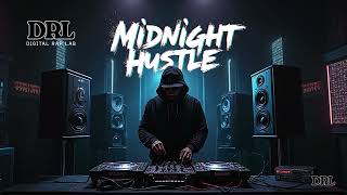 Midnight Hustle - Lab Music Part 12 | Digital Rap Lab a.k.a DRL