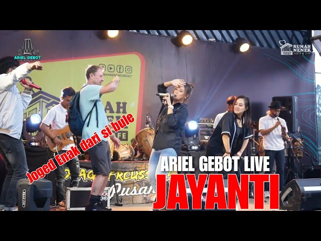 JOGED ENAK JAYANTI DARI SI BULE | ARIEL GEBOT LIVE RUMAH NENEK CIWIDEY class=