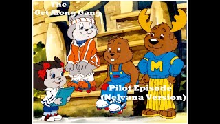 The Get Along Gang (Pilot Episode/ Nelvana Version)