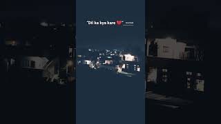 Dil Ka Kya Kare Saheb 💔 | Heart Touching Sad Reel | New Trending Song 2026