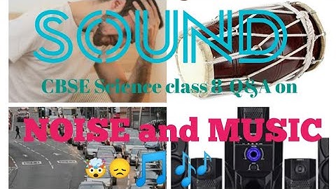 Must learn Q&A on Music and Noise||CBSE class 8 SCIENCE Sound chapter