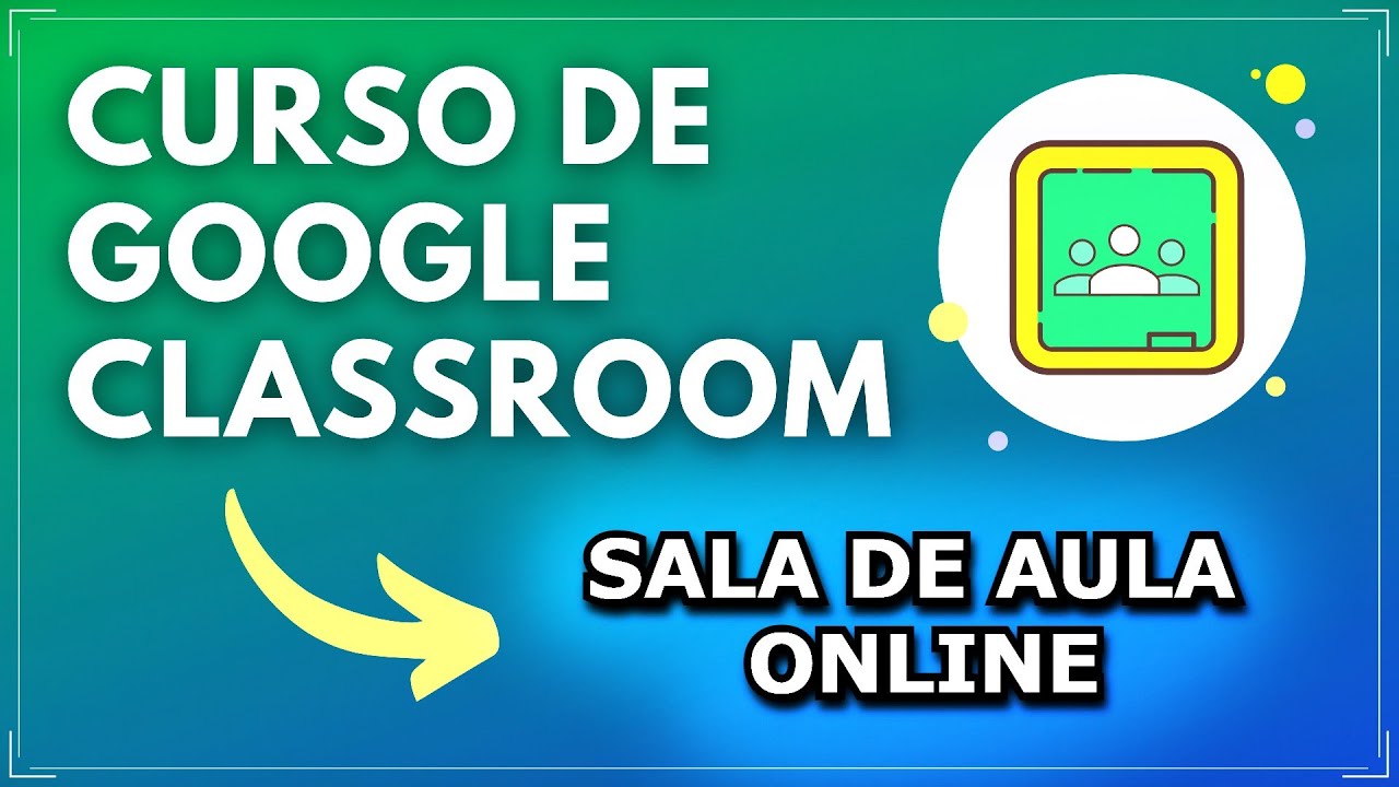 Formação de Professores em Google Classroom (Google Sala de Aula