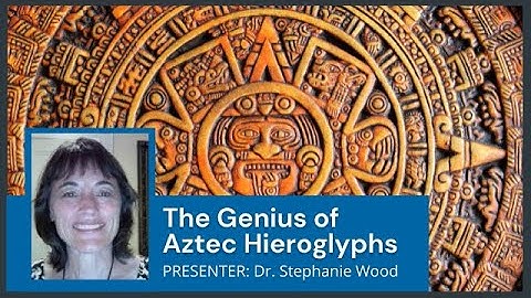 The Genius of Aztec Hieroglyphs