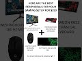 Here are the best peripherals for your gaming setup for just $250 #gamingsetup #pcgaming #tech