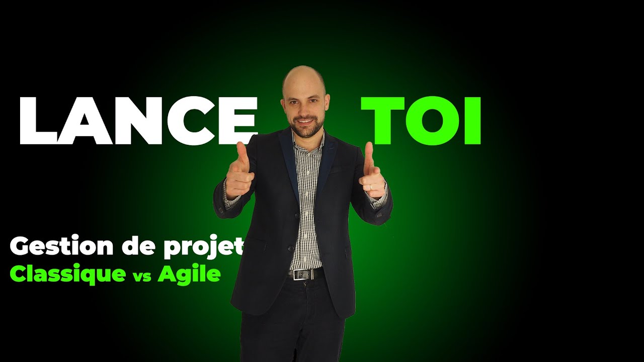 Méthodologies de gestion de projet : Classique vs Agile