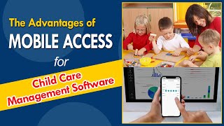 The Advantages of Mobile Access for Child Care Management Software screenshot 4