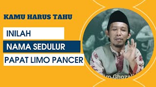 NAMA SEDULUR PAPAT LIMO PANCER YANG HARUS KITA KETAHUI || IMAM GHOZALI99