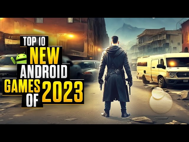 10 Best Android Games to Release in 2023, by Sweetuparo