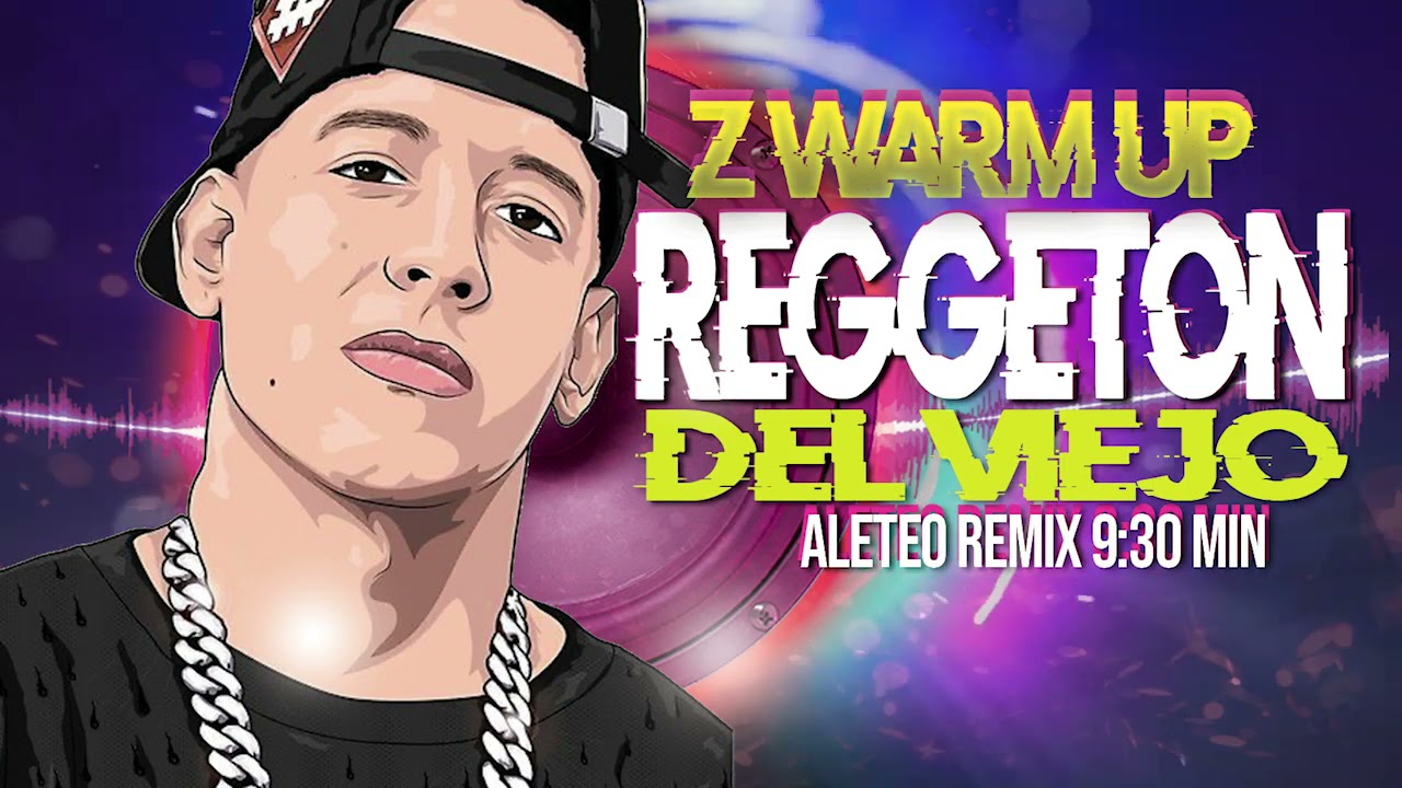 reggeton del viejito - old reggeton - zumba warm up para perrear hasta el inframundo