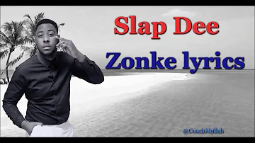 Slap - Dee Zonke (Lyrics) Zambian Music