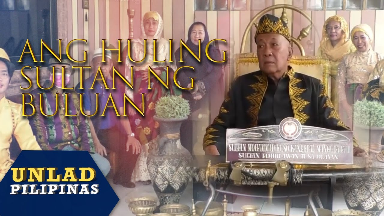 Ang huling sultan ng Buluan | Unlad Pilipinas