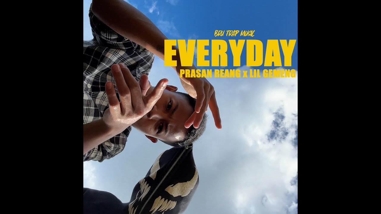 EVERYDAY - Prasan Reang, Lil Gemeng (Official Lyric Video/Visualizer) || Bru Trap Music