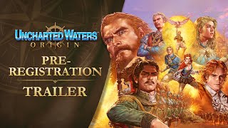[Uncharted Waters Origin] Pre-Register Trailer