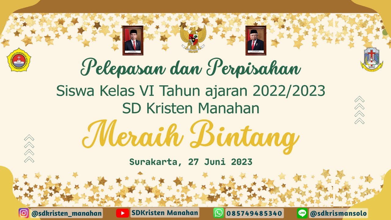 PERPISAHAN & PELEPASAN PESERTA DIDIK KELAS VI SD KRISTEN MANAHAN TAHUN AJARAN 2022/2023