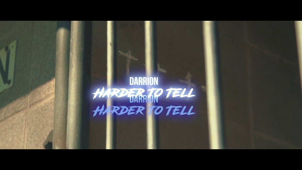 Darrion - Harder To Tell (Official Video)