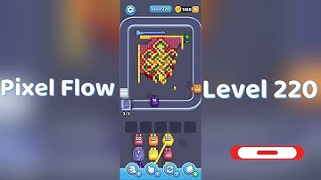 🎮 Pixel Flow Level 220 Walkthrough | Go Answer 🧩✨