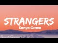 Kenya Grace - Strangers (Lyrics)