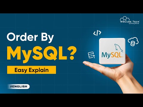 Learn How to use Order By in MySQL | MySQL Step by Step Guide (IN ENGLISH) 2024