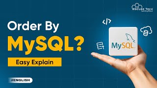 Learn How to use Order By in MySQL | MySQL Step by Step Guide (IN ENGLISH) 2024