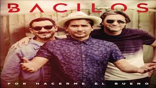 Video thumbnail of "Bacilos - Por Hacerme el Bueno (HD)"