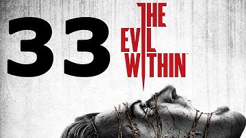 The Evil Within Walkthrough Part 33 - No Commentary Playthrough (PS4)