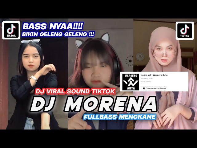 DJ MORENA SOUND WAROENG ARTA VIRAL TIKTOK #djviral #djtiktok class=