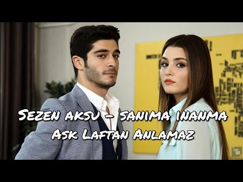 Sezen aksu - şanıma inanma | Aşk Laftan Anlamaz song (English translation) ✨