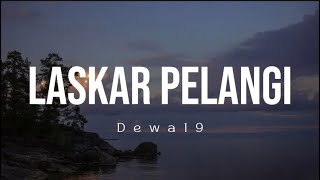 Dewa 19 - Laskar Pelangi (Chapter One) - lirik lagu