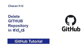 How to Delete Repository in GitHub Kannada | GitHub Tutorial in Kannada #4 | Charan H U