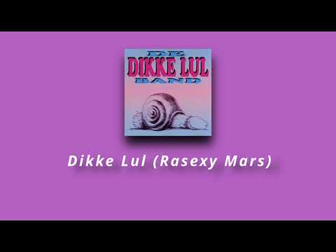 Dikke Lul Band -  Dikke Lul (Rasexy Mars)