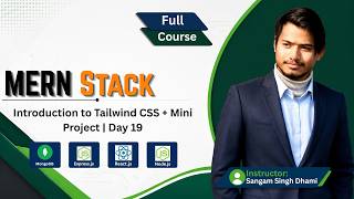 Introduction to Tailwind CSS + Mini Project | Day 19