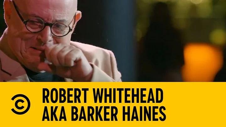 Robert Whitehead AKA Barker Haines | Famous Last W...