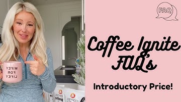 Coffee Ignite FAQ