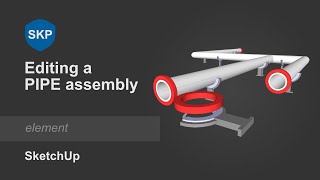 Editing a pipe assembly in Profile Builder | SketchUp
