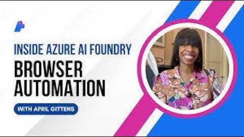 6 Browser Automation Tool (Preview) in Azure AI Foundry