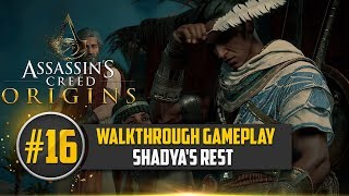 16th Part- Assassins Creed Walkthrough Gameplay| The Assassins Creed Origins Mission SHADYA's REST