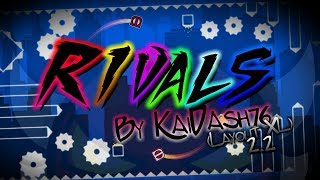 My madness for the 2.2!  Rivals by KaiDash76 (layout XL) - Geometry Dash Subzero/2.2 Beta screenshot 4