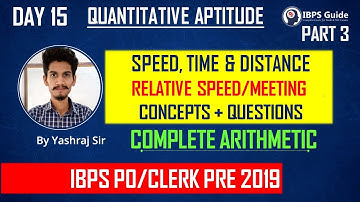 DAY 15 | PART 3 | SPEED, TIME & DISTANCE CONCEPTS | IBPS PO/CLERK PRE 2019| QUANT | By Yashraj Sir