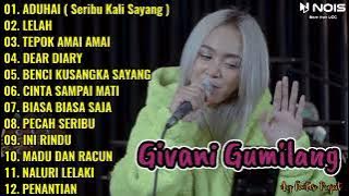 ADUHAI ( Seribu Kali Sayang ) IKLIM - GIVANI GUMILANG FT. 3 PEMUDA BERBAHAYA FULL ALBUM TERBARU 2022