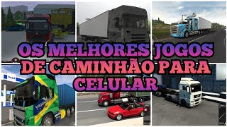 TOP 10 MELHORES JOGOS DE CAMINHÃO PARA ANDROID 2021! 