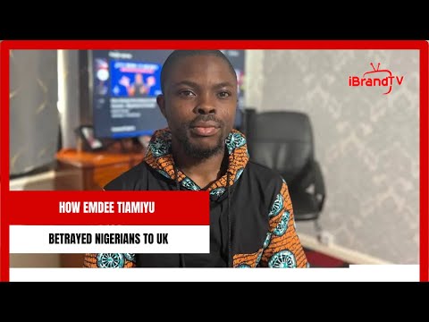 HOW EMDEE TIAMIYU BETRAYED NIGERIANS TO UK