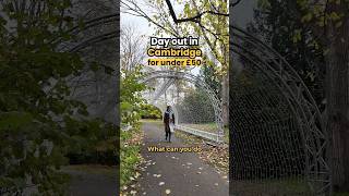 Day Out in Cambridge For Under £50