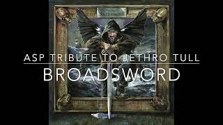 Asp: Jethro Tull Tribute Broadsword - Audio