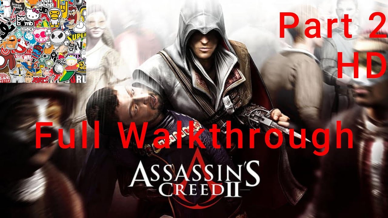 Assassins Creed 2 Full Walkthrough Commentary Part 2 in HD - YouTube