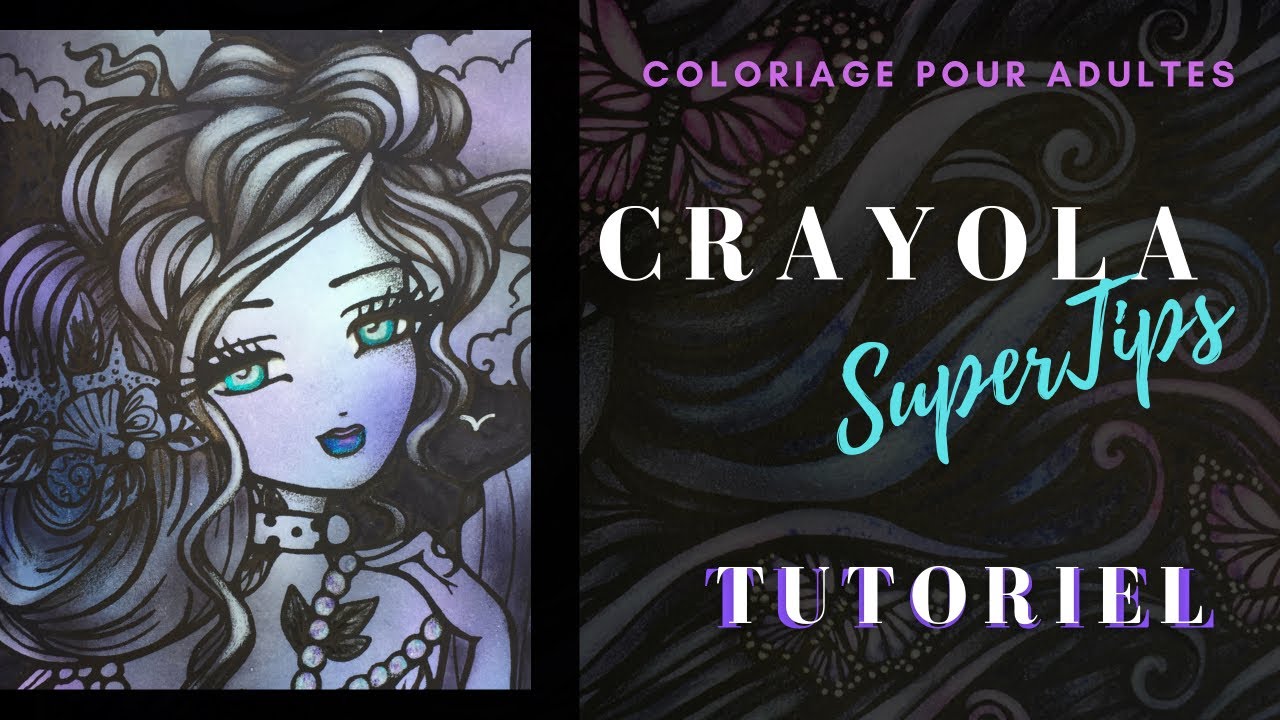 Présentation des feutres Crayola super tips washable markers (coloriage  pour adulte) 