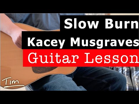 Kacey Musgraves Slow Burn Guitar Chords, Lesson, and Tutorial
