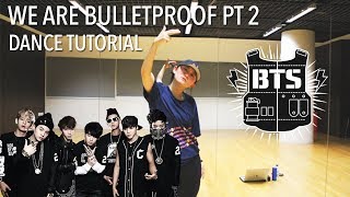 BTS We Are Bulletproof Pt.2 Dance Tutorial | Full w Mirror [Charissahoo]